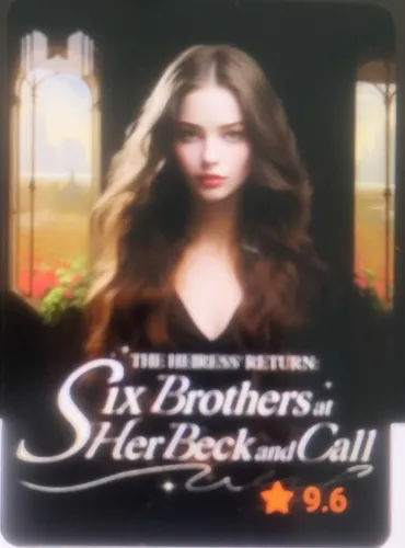 The Heiress’ Return: Six Brothers at Her Beck and Call Novel